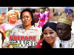 Video: Prepare For War [Season 2] - Latest Nigerian Nollywoood Movies 2018